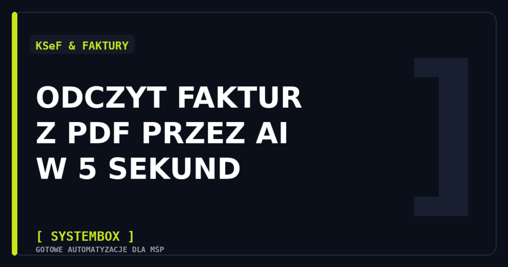 Automatyczny odczyt faktur z PDF przez AI w 5 sekund — grafika SYSTEMBOX
