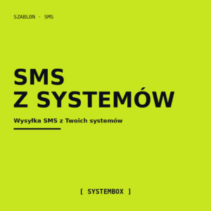 Automatyczne SMS z Twoich systemów