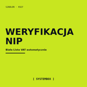 Automatyczna weryfikacja NIP — z Białej Listy VAT