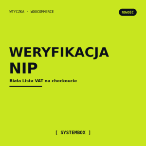 Weryfikacja NIP na checkoucie (Biała Lista VAT) — wtyczka WooCommerce