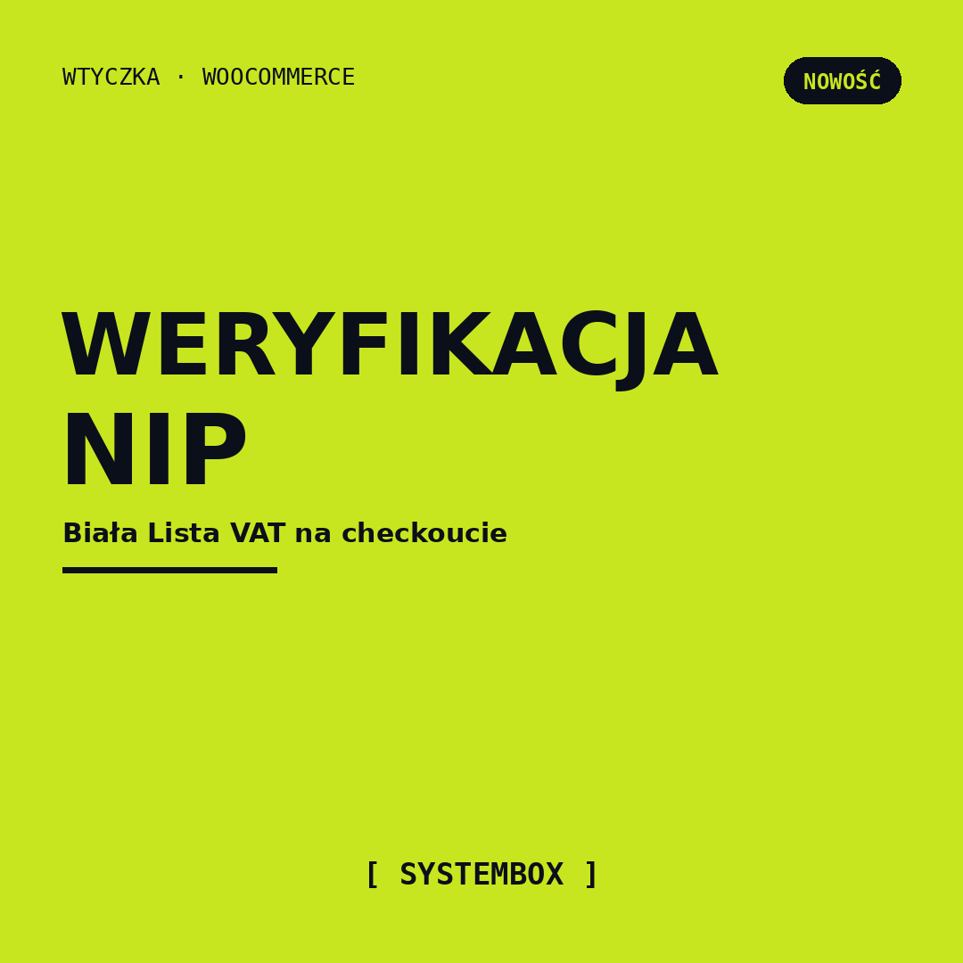 Weryfikacja NIP na checkoucie (Biała Lista VAT) — wtyczka WooCommerce